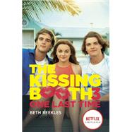 The Kissing Booth #3: One Last Time by Reekles, Beth, 9780593425657