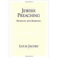 Jewish Preaching Homilies and Sermons by Jacobs, Louis, 9780853035657