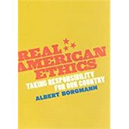 Real American Ethics by Albert Borgmann, 9781459605657