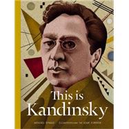 This Is Kandinsky by Howard, Annabel; Simpson, Adam, 9781780675657