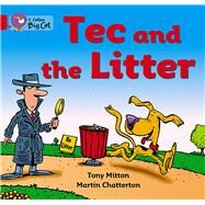 Tec and the Litter by Mitton, Tony; Chatterton, Martin, 9780007185658