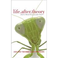 Life.After.Theory Jacques Derrida, Toril Moi, Frank Kermode and Christopher Norris by Payne, Michael; Schad, John, 9780826465658
