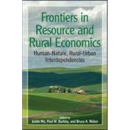 Frontiers in Resource and Rural Economics by Wu, JunJie; Barkley, Paul W.; Weber, Bruce A., 9781933115658