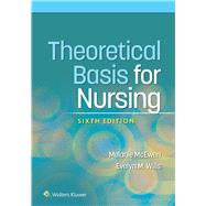 Theoretical Basis for Nursing,McEwen, Melanie; Wills,...,9781975175658