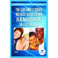 The GLMA  Handbook on LGBT Health by Schneider, Jason S., M.D.; Silenzio, Vincent M. B., M.D.; Erickson-Schroth, Laura, M.D.; Vargas, Hector, 9780313395659