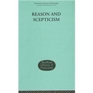 Reason And Scepticism by Slote, Michael A, 9780415295659