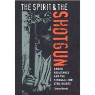 The Spirit and the Shotgun by Wendt, Simon, 9780813035659