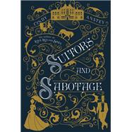 Suitors and Sabotage by Anstey, Cindy, 9781250145659