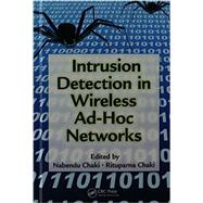 Intrusion Detection in Wireless Ad-Hoc Networks by Chaki; Nabendu, 9781466515659