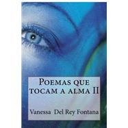 Poemas Que Tocam a Alma by Fontana, Vanessa Del Rey, 9781518845659
