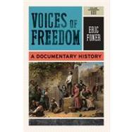 Voices of Freedom: A Documentary History, Vol. 1 by Foner, Eric, 9780393935660