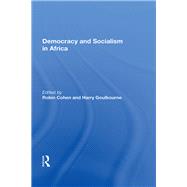 Democracy And Socialism In Africa by Robin Cohen, 9780429045660