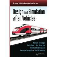 Design and Simulation of Rail Vehicles by Spiryagin; Maksym, 9781466575660