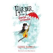 Harper and the Scarlet Umbrella by Burnell, Cerrie; Anderson, Laura Ellen, 9781510715660
