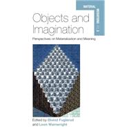 Objects and Imagination by Fuglerud, Oivind; Wainwright, Leon, 9781782385660