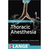 Thoracic Anesthesia by Barbeito, Atilio; Shaw, Andrew; Grichnik, Katherine, 9780071625661