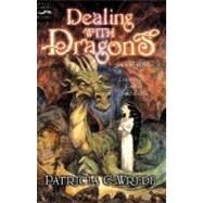 Dealing With Dragons by Wrede, Patricia C., 9780152045661
