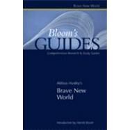Aldous Huxley's Brave New World by Huxley, Aldous; Bloom, Harold; Berg, Albert A., 9780791075661
