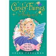 Candy Fairies 3-Books-in-1! #2 Cool Mint; Magic Hearts; The Sugar Ball by Perelman, Helen; Waters, Erica-Jane, 9781481485661