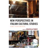 New Perspectives in Italian Cultural Studies The Arts and History by Parati, Graziella, 9781611475661