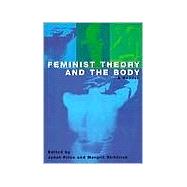 Feminist Theory and the Body: A Reader by Price,Janet, 9780415925662