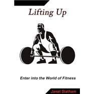 Lifting Up by Statham, Janet, 9781505605662
