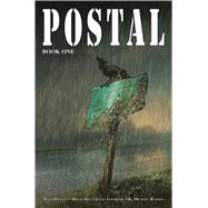 Postal 1 by Hill, Bryan; Hawkins, Matt; Goodhart, Isaac (CON); Ienco, Raffaele (CON), 9781534315662
