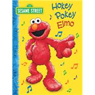 Hokey Pokey Elmo (Sesame Street) by Tabby, Abigail; Brannon, Tom, 9798217115662