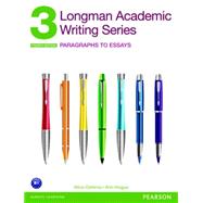 Longman Academic Writing Series 3 Paragraphs to Essays by Oshima, Alice; Hogue, Ann, 9780132915663