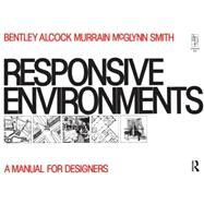 Responsive Environments by Smith,Graham;Bentley,Ian, 9780750605663