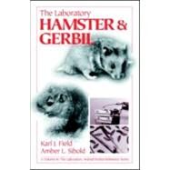 The Laboratory  Hamster and Gerbil by Field; Karl J., 9780849325663