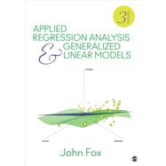 Applied Regression Analysis and Generalized Linear Models by Fox, John, 9781452205663