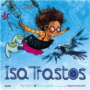 Isa Trastos by Jones, Pip; Ogilvie, Sara, 9788416965663