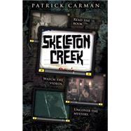 Skeleton Creek #1 by Carman, Patrick, 9780545075664