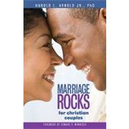 Marriage Rocks for Christian Couples by Arnold, Harold L., Jr., 9780817015664