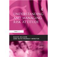 Understanding and Managing Risk Attitude by Hillson,David, 9781138465664