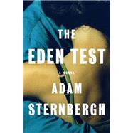 The Eden Test by Adam Sternbergh, 9781250855664