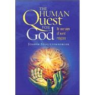 The Human Quest for God: An Overview of World Religions by Stoutzenberger, Joseph, 9781585955664