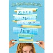 Much Ado About Anne by Frederick, Heather Vogel, 9780689855665