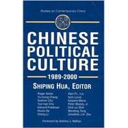 Chinese Political Culture by Hua,Shiping, 9780765605665