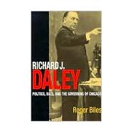 Richard J. Daley by Biles, Roger, 9780875805665