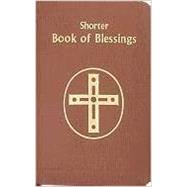 Shorter Book of Blessings by International Commission on English in the Liturgy, 9780899425665