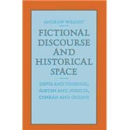 Fictional Discourse and Historical Space by Wright, Andrew; Singer, Sandra, 9781349185665
