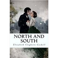 North and South by Gaskell, Elizabeth Cleghorn, 9781544045665