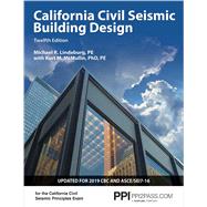 PPI California Civil Seismic Building Design, 12th Edition  Comprehensive Guide on Seismic Design for the California Civil Seismic Principles Exam by Lindeburg, Michael R., 9781591265665