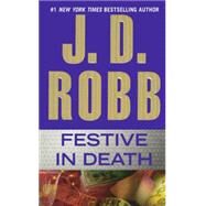 Festive in Death by Robb, J. D., 9780606365666