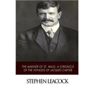 The Mariner of St. Malo by Leacock, Stephen, 9781508635666