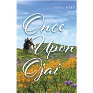 Once Upon Ojai by Ajiri, Sofia, 9781667895666