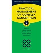 Practical Management of Complex Cancer Pain by Sharma, Manohar; Simpson, Karen H.; Bennett, Michael I.; Gupta, Sanjeeva, 9780198865667