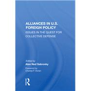 Alliances In U.s. Foreign Policy by Sabrosky, Alan Ned, 9780367155667